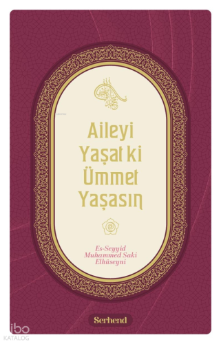 Aileyi Yaşat ki Ümmet Yaşasın