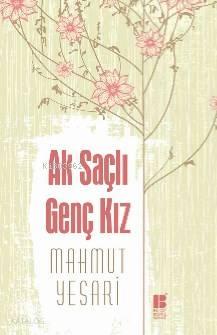 Ak Saçlı Genç Kız
