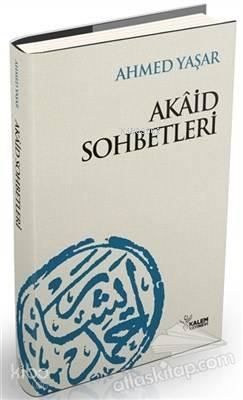Akaid Sohbetleri | benlikitap.com