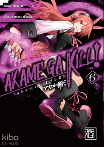 Akame, Keser 6