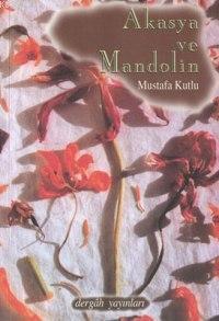 Akasya ve Mandolin | benlikitap.com