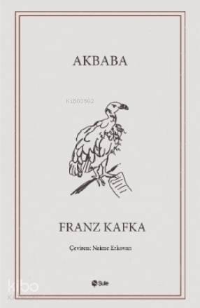 Akbaba; Seçme Hikayeler