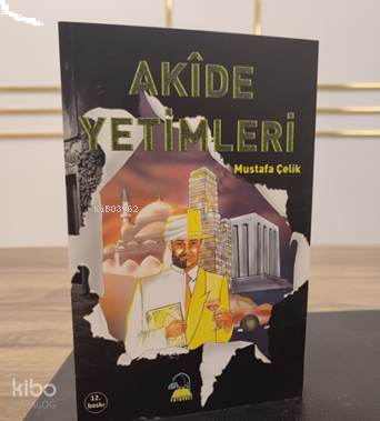 Akide Yetimleri | benlikitap.com