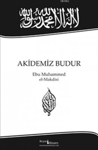 Akidemiz Budur | benlikitap.com
