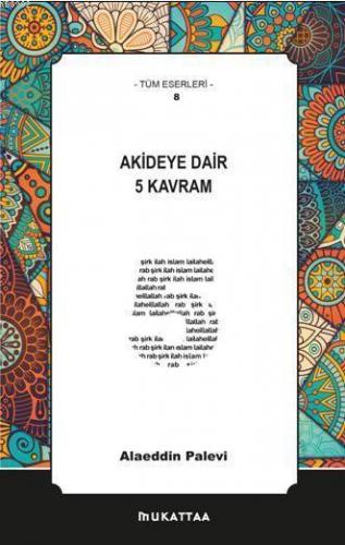 Akideye Dair 5 Kavram | benlikitap.com