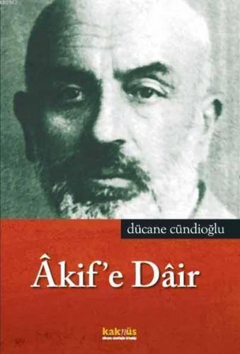 Akif'e Dair | benlikitap.com
