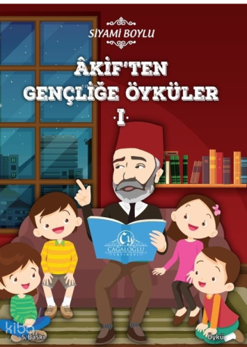 Akif'ten Gençliğe Öyküler 2