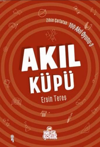 Akıl Küpü; Zihin Çatlatan 100 Akıl Oyunu 3 | benlikitap.com