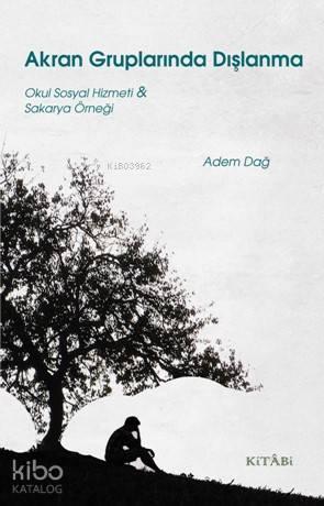 Akran Gruplarında Dışlanma | benlikitap.com