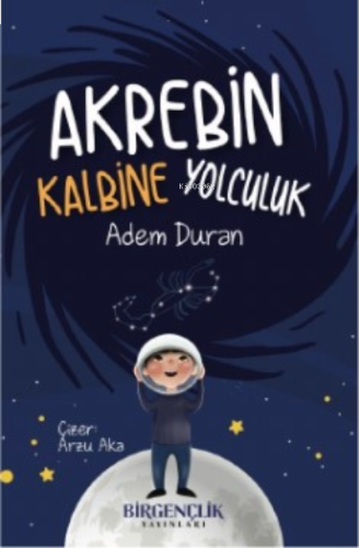 Akrebin Kalbine Yolculuk | benlikitap.com