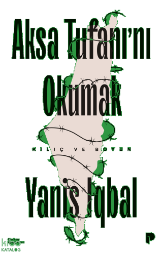Aksa Tufanı'nı Okumak;Kılıç ve Boyun