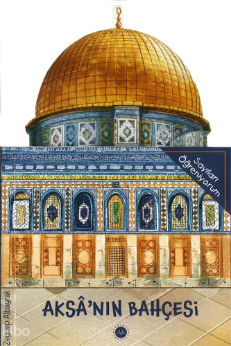 Aksâ'nın Bahçesi - Sayıları Öğreniyorum | benlikitap.com