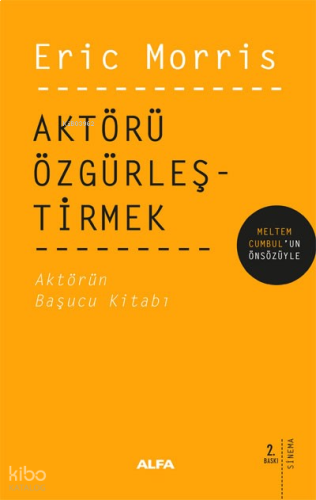 Aktörü Özgürleştirmek; Aktörü Özgürleştirmek