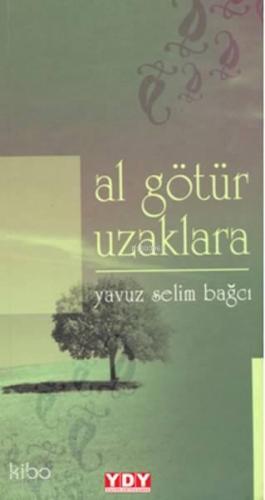 Al Götür Uzaklara