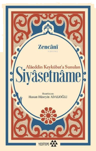 Alâeddin Keykûbat'a Sunulan Siyâsetnâme