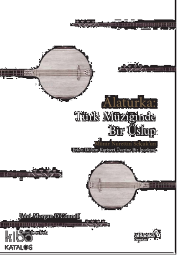 Alaturka: Türk Müziğinde Bir Üslup (1923-1938)
