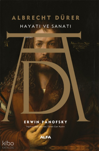 Albrecht Dürer;Hayatı ve Sanatı