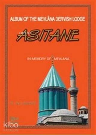 Album of the Mevlana Dervish Lodge Asitane | benlikitap.com