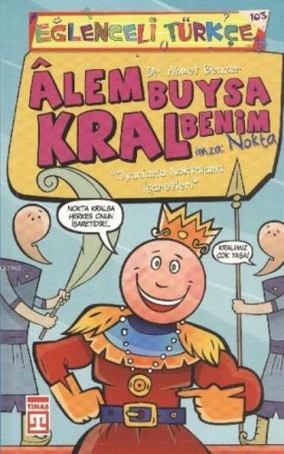Alem Buysa Kral Benim Eğlenceli Türkçe 38 | benlikitap.com
