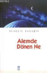Alemde Dönen Ne