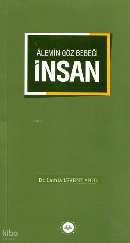 Alemin Göz Bebeği İnsan