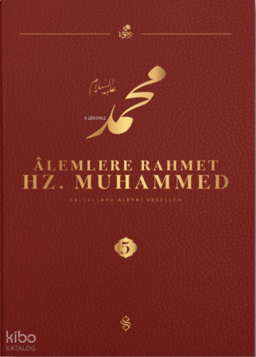 Alemlere Rahmet Hz. Muhammed 5 - Külliyat | benlikitap.com