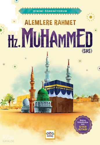 Alemlere Rahmet Hz. Muhammed (s.a.v.)