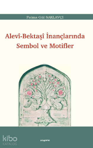 Alevi-Bektaşî İnançlarında Sembol ve Motifler