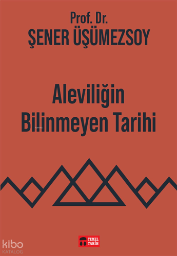 Aleviliğin Bilinmeyen Tarihi