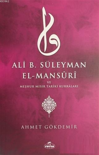 Ali B. Süleyman El-Mansuri ve Meşhur Mısır Tariki Kurraları | benlikit