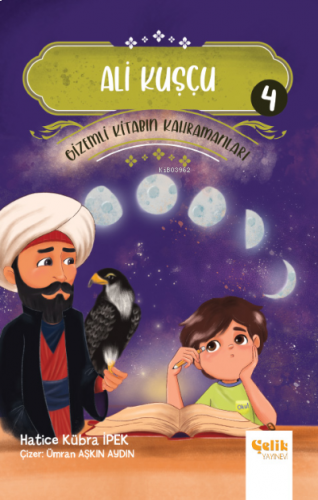 Ali Kuşçu - Gizemli Kitabın Kahramanları-4 | benlikitap.com