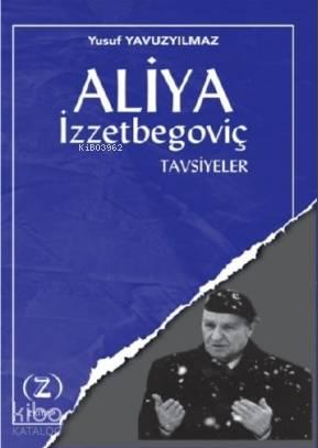 Aliya İzzetbegoviç Tavsiyeler | benlikitap.com