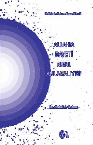 Allah’a Daveti Nasıl Anlamalıyız? | benlikitap.com