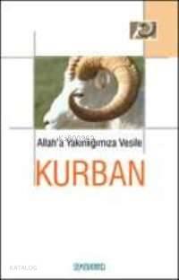 Allah´a Yakınlığımıza Vesile| Kurban
