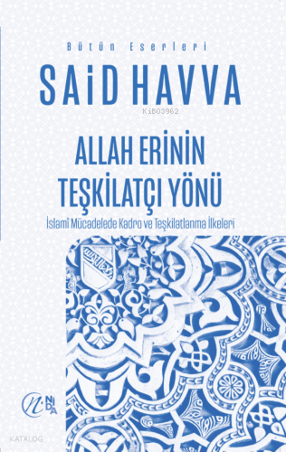 Allah Erinin Teşkilatçı Yönü