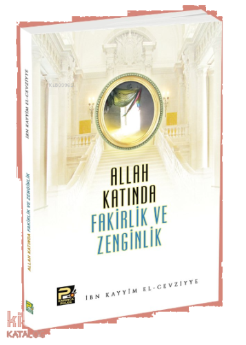 Allah Katında Fakirlik ve Zenginlik