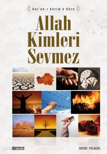 Allah Kimleri Sevmez | benlikitap.com