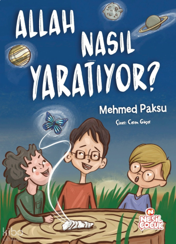 Allah Nasıl Yaratıyor? | benlikitap.com