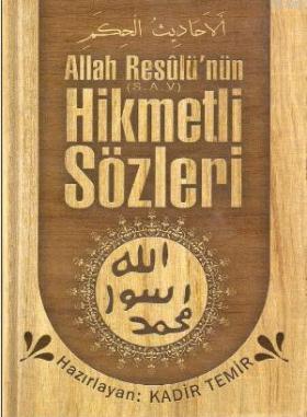 Allah Resulünün Hikmetli Sözleri