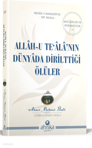 Allah-u Te'ala'nın Dünyada Dirilttiği Ölüler | benlikitap.com
