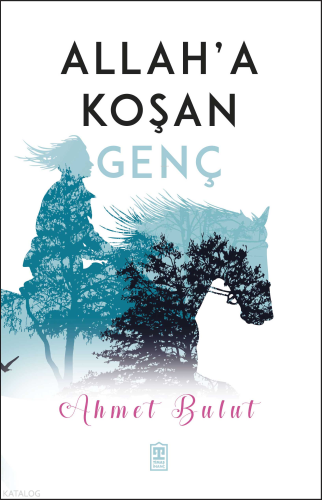 Allah'a Koşan Genç | benlikitap.com