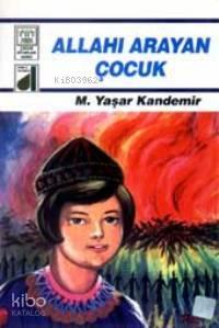 Allah'ı Arayan Çocuk | benlikitap.com