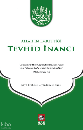 Allah'ın Emrettiği Tevhid İnancı