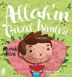 Allahın Güzel İsimleri 4 - Rezzak Allah | benlikitap.com