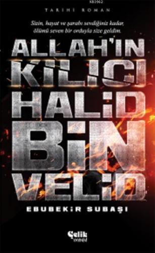 Allah'ın Kılıcı Halid Bin Velid | benlikitap.com