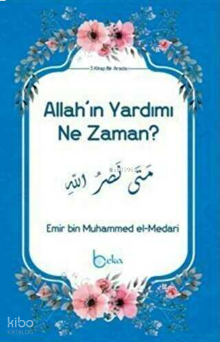 Allah'ın Yardımı Ne Zaman? | benlikitap.com