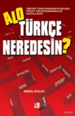 Alo Türkçe Neredesin?