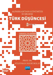 Alparslan’dan Günümüze Kuşbakışı Türk Düşüncesi 2 -Cumhuriyet’ten Günü