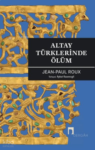 Altay Türklerinde Ölüm | benlikitap.com