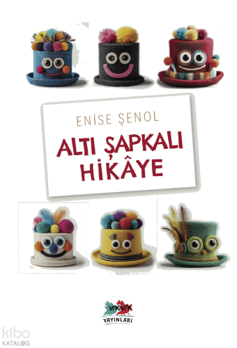 Altı Şapkalı Hikaye | benlikitap.com